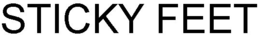 STICKY FEET trademark