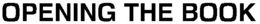 OPENING THE BOOK trademark