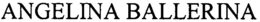 ANGELINA BALLERINA trademark