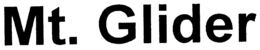 MT. GLIDER trademark
