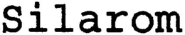 SILAROM trademark