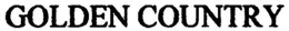 GOLDEN COUNTRY trademark