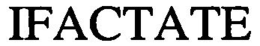 IFACTATE trademark