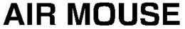AIR MOUSE trademark
