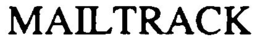 MAILTRACK trademark