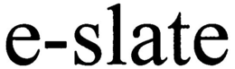 E-SLATE trademark