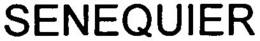 SENEQUIER trademark