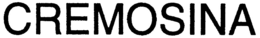 CREMOSINA trademark