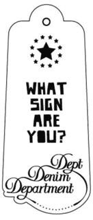 WHAT SIGN ARE YOU? DEPT DENIM DEPARTMENT trademark