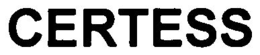 CERTESS trademark