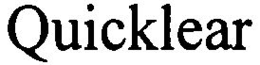 QUICKLEAR trademark
