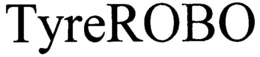 TYREROBO trademark