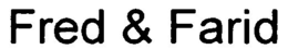 FRED & FARID trademark