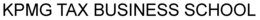 KPMG TAX BUSINESS SCHOOL trademark