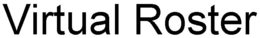 VIRTUAL ROSTER trademark