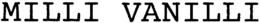 MILLI VANILLI trademark