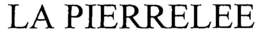 LA PIERRELEE trademark
