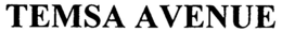 TEMSA AVENUE trademark