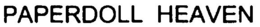 PAPERDOLL HEAVEN trademark