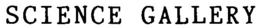 SCIENCE GALLERY trademark