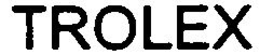 TROLEX trademark