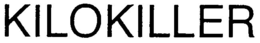 KILOKILLER trademark