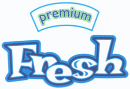 PREMIUM FRESH trademark