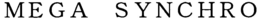 MEGA SYNCHRO trademark
