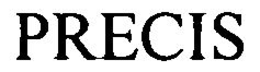 PRECIS trademark