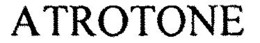 ATROTONE trademark
