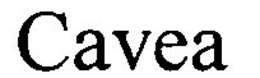 CAVEA trademark