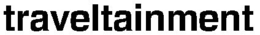 TRAVELTAINMENT trademark