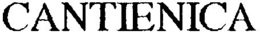CANTIENICA trademark