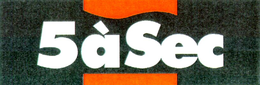 5 À SEC trademark