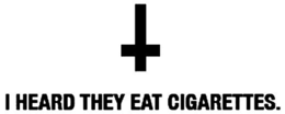 I HEARD THEY EAT CIGARETTES trademark