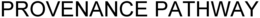 PROVENANCE PATHWAY trademark