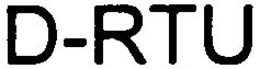 D-RTU trademark