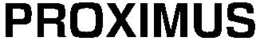 PROXIMUS trademark