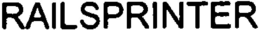 RAILSPRINTER trademark