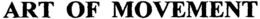 ART OF MOVEMENT trademark
