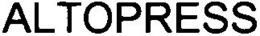 ALTOPRESS trademark