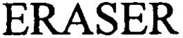 ERASER trademark