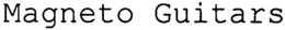 MAGNETO GUITARS trademark
