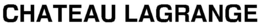 CHATEAU LAGRANGE trademark