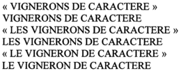 "VIGNERONS DE CARACTERE" VIGNERONS DE CARACTERE "LES VIGNERO NS DE CARACTERE" LES VIGNERONS DE CARACTERE "LE VIGNERON DE CARACTERE" LE VIGNERON DE CARACTERE trademark