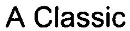 A CLASSIC trademark
