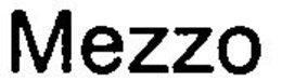 MEZZO trademark