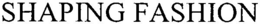 SHAPING FASHION trademark