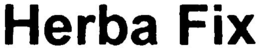 HERBA FIX trademark