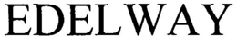EDELWAY trademark